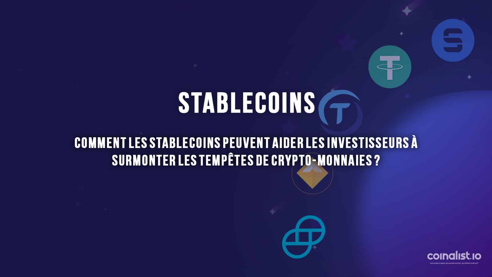 Comment Les Stablecoins Peuvent Aider Les Investisseurs À Surmonter Les Tempêtes De Crypto-Monnaies ? - Graphique