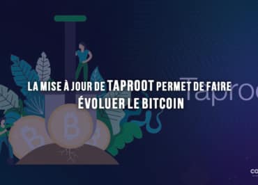 La Mise À Jour De Taproot Permet De Faire Évoluer Le Bitcoin - Bitcoin