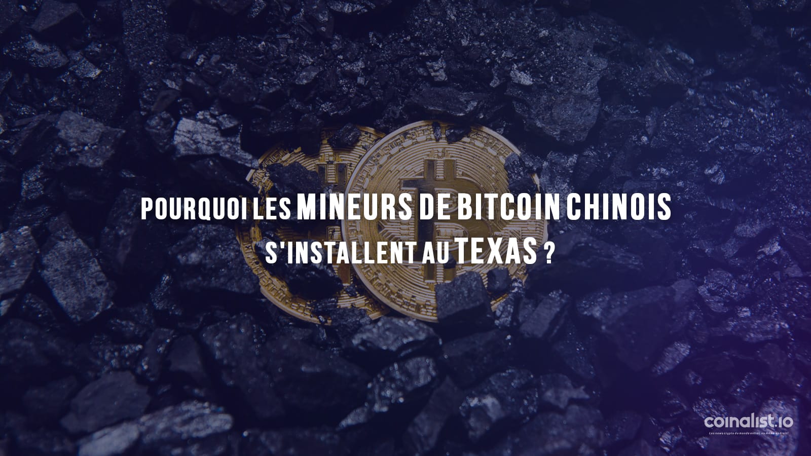 Pourquoi Les Mineurs De Bitcoin Chinois S'Installent Au Texas ? - Extraction De Bitcoins