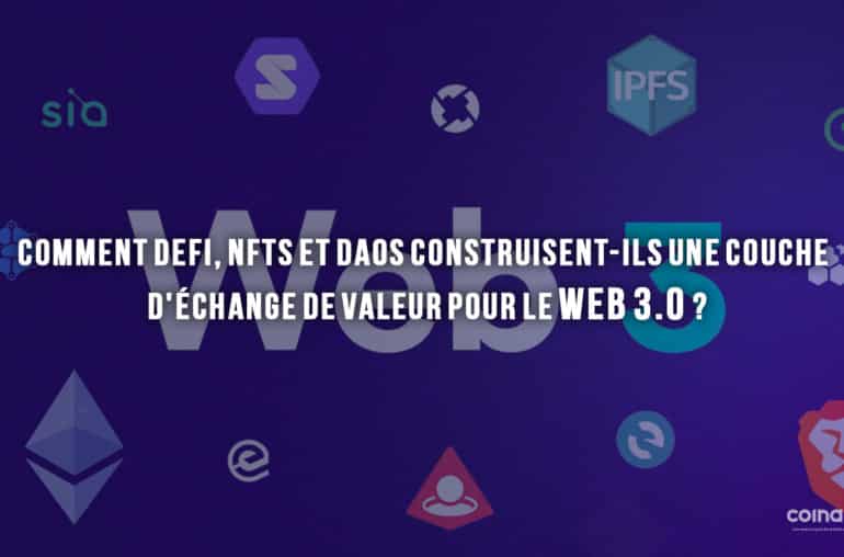 Comment Defi, Nfts Et Daos Construisent-Ils Une Couche D'Échange De Valeur Pour Le Web 3.0 ? - Conception Graphique