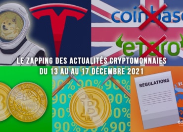 Le Zapping Des Actualités Cryptomonnaies Du 13 Au Au 17 Décembre 2021 - Devise M