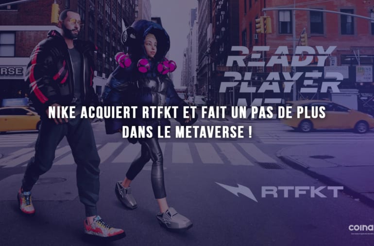 Nike Acquiert Rtfkt Et Fait Un Pas De Plus Dans Le Metaverse - Rtfkt Inc.