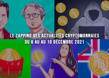 Le Zapping Des Actualités Cryptomonnaies Du 6 Au Au 10 Décembre 2021 - Conception Graphique