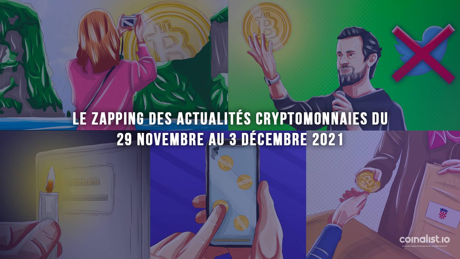 Le Zapping Des Actualités Cryptomonnaies Du 29 Novembre Au 3 Décembre 2021 - Humain