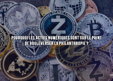 Pourquoi Les Actifs Numériques Sont Sur Le Point De Bouleverser La Philanthropie ? - Crypto-Monnaie