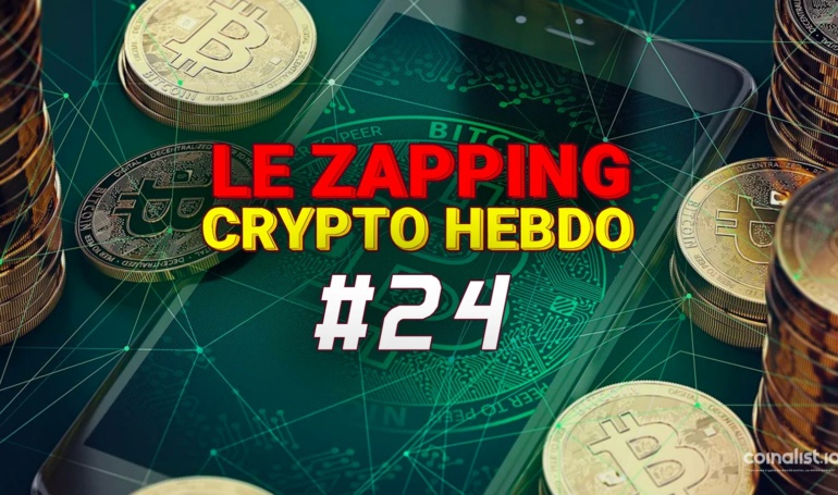 Le Zapping Des Actualités Crypto #24 - Bitcoin