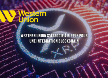 Western Union S'Associe À Ripple Pour Une Intégration Blockchain