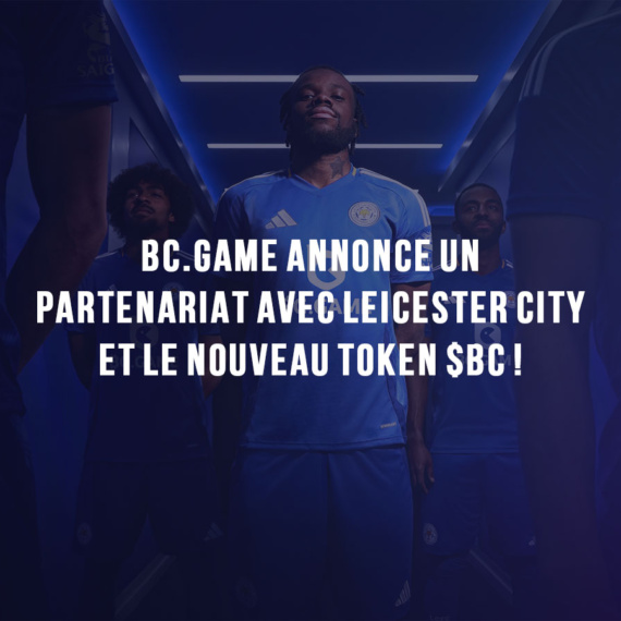Bc.game Annonce Un Partenariat Avec Leicester City Et Le Nouveau Token $Bc !